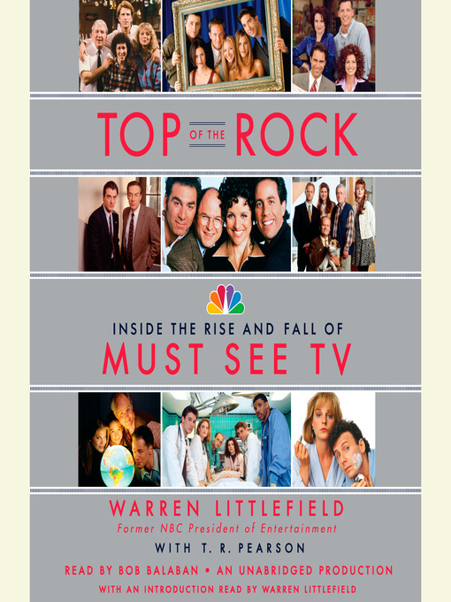 Title details for Top of the Rock by Warren Littlefield - Available